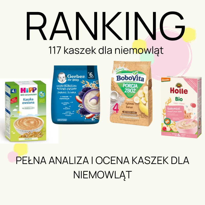 Kaszki dla niemowląt, analiza i ocena, jaką kaszkę wybrać dla niemowlaka